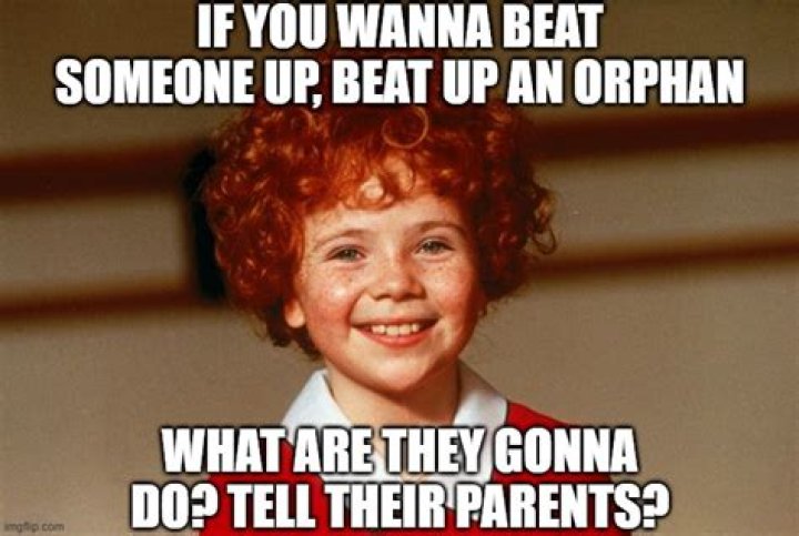 Beat Up an Orphan Imgflip