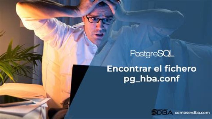 Encontrar el fichero pg_hba.conf de PostgreSQL &raquo; Como ser DBA