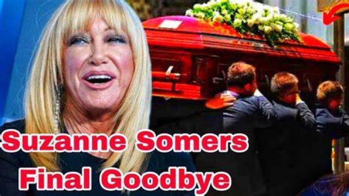 Explore Suzanne Somers Funeral Arrangements And Details