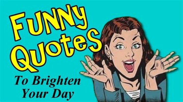 Funny Thoughts To Brighten Your Day