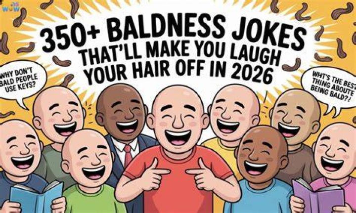 Hilarious Jokes That'll Make You Laugh Your Bald Off