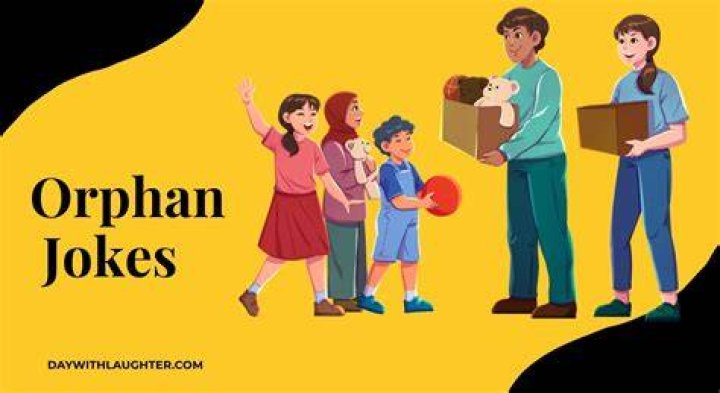 Hilarious Orphan Jokes: Laughter For The Orphaned