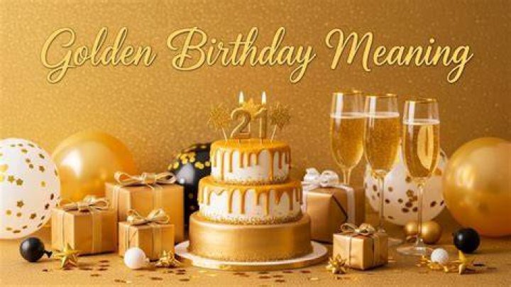 Learn The Meaning Of A Golden Birthday: The Ultimate Guide