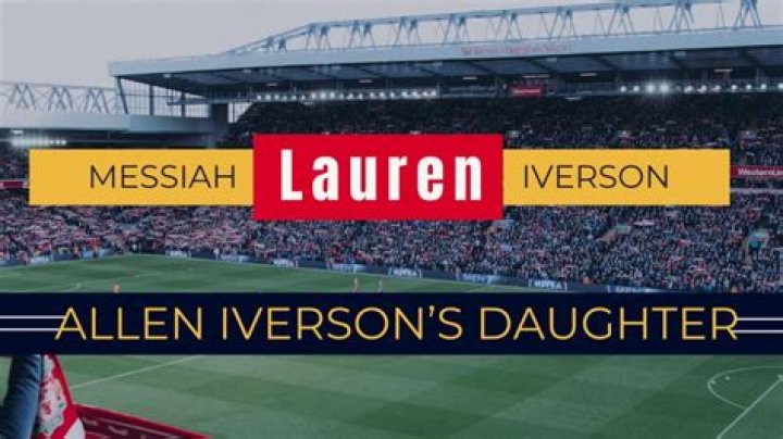 Messiah Lauren Iverson Allen Iverson&rsquo;s Daughter And Her Life 2024
