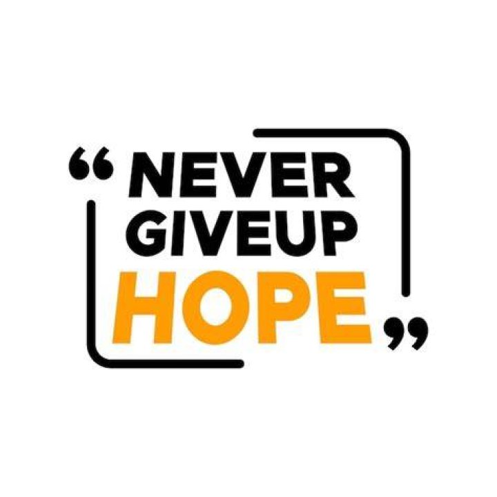 NEVER...EVER...GIVE UP HOPE And the Winner is....