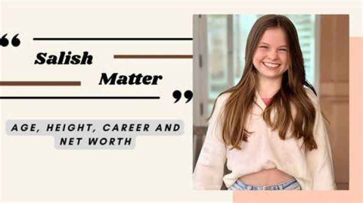 The Comprehensive Guide To Salish Matter Height