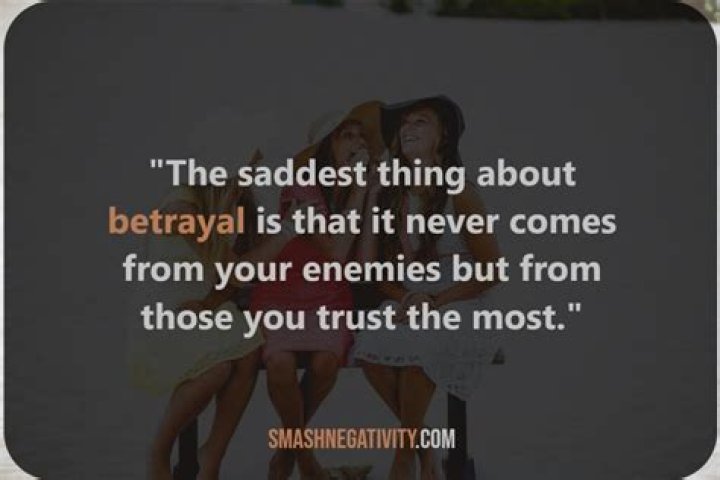 The Ultimate Guide To Quotes About Betrayal By Friends