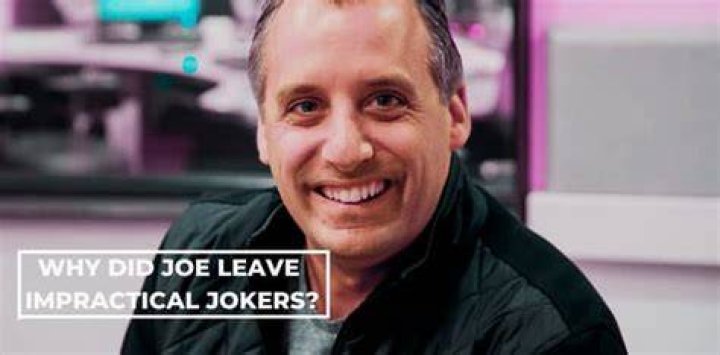 Why Did Joe Leave &lsquo;Impractical Jokers'? What We Know